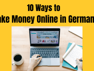 10 ways to Make money online from home in germany